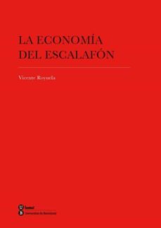 la economia del escalafon-vicente royuela mora-9788447534722