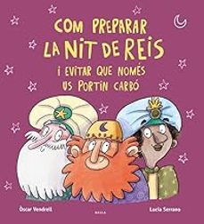 com preparar la nit de reis i evitar que nomes us portin carbo-oscar vendrell corrons-9788447951222