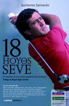 (pe)18 hoyos seve: un homenaje al mejor golfista español de todos tiempos-9788448005122