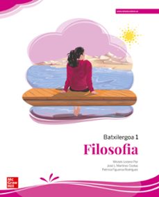 filosofia batxilergoa 1º euskadi. edición lomloe-9788448634322