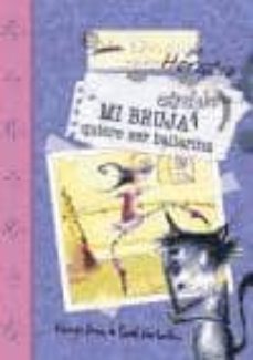 mi bruja estrafalaria quiere ser bailarina (las aventuras de hora cio y agata maga)-9788448825522