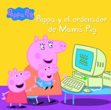 peppa pig. un cuento - peppa y el ordenador de mama pig (ebook)-9788448862978