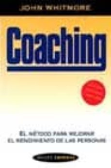 coaching: el metodo para mejorar el rendimiento de las personas-9788449314322