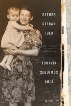 todavia seguimos aqui: unas memorias del holocausto-9788449337222