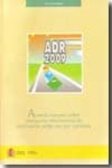 adr-2009: acuerdo europeo sobre transporte internaiconal de merca ncias peligrosas por carretera (4ª ed.)-9788449808722