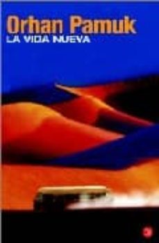 la vida nueva-orhan pamuk-9788466319522