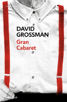 gran cabaret (man booker international prize 2017)-david grossman-9788466330022