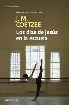 los días de jesús en la escuela-j.m. coetzee-9788466342322