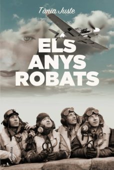 els anys robats (ebook)-tania juste-9788466415422