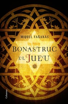 bonastruc, el jueu-miquel fañanas-9788466422222