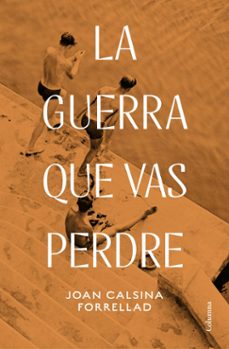la guerra que vas perdre (ebook)-joan calsina forrellad-9788466432122