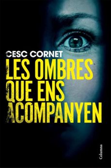 les ombres que ens acompanyen (ebook)-cesc cornet-9788466434522