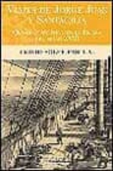 viajes de jorge juan y santacelia: ciencia y politica en la españ a del siglo xviii-emilio soler pascual-9788466606622