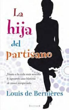 la hija del partisano-louis de bernieres-9788466642422