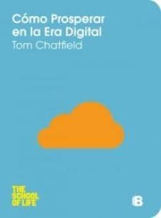 como prosperar en la era digital-tom chatfield-9788466651622