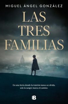 las tres familias (ebook)-miguel angel gonzalez-9788466681322