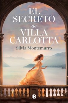 el secreto de villa carlotta-silvia montemurro-9788466683722