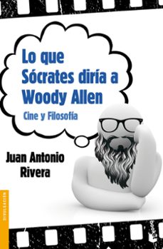 lo que socrates diria a woody allen-9788467037722