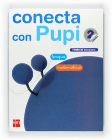globalizado lengua/matematicas 1er trimestre conecta con pupi 11 galicia 2º educacion primaria-9788467550122
