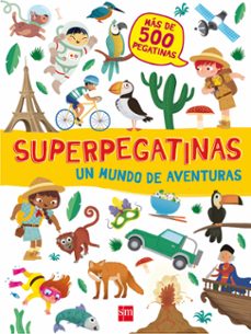 superpegatinas: un mundo de aventuras-9788467592122
