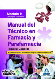 manual del tecnico en farmacia y parafarmacia. temario general. modulo i: conceptos generales-9788467626322