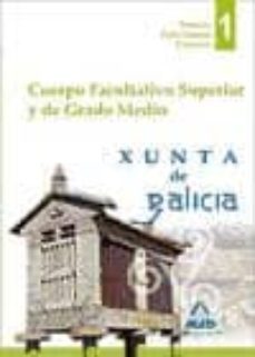 cuerpo facultativo superior y de grado medio de la xunta de galic ia. temario parte comun volumen i-9788467693522