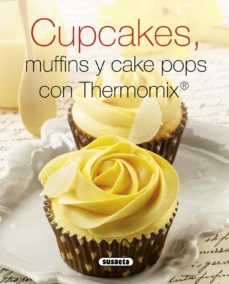 cupcakes, muffins y cake pops con thermomix-9788467740622
