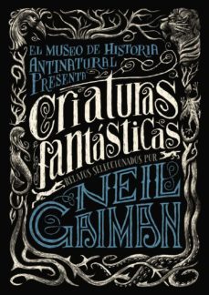 criaturas fantasticas-neil gaiman-9788467871722