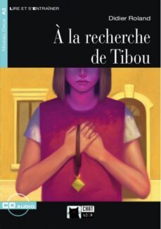 a la recherche de tibou. livre + cd-9788468222622