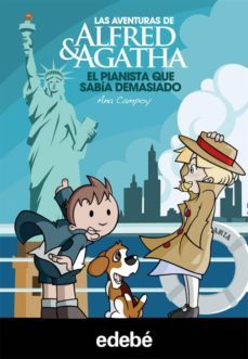 alfred y agatha 4 :el pianista que sabia demasiado-ana campoy-9788468307022