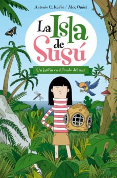 las isla de susu 1. un jardin en el fondo del mar-9788468311722