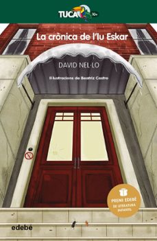 la crònica de liu eskar: premi edebé de literatura infantil 2020-david nel lo-9788468347622