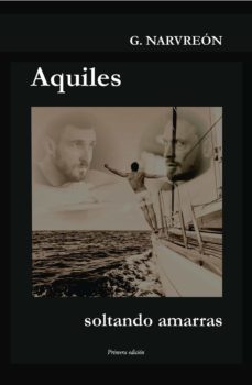 aquiles, soltando amarras (ebook)-gonzalo alcaide narvreon-9788468548722