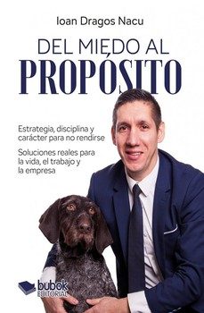 del miedo al proposito-ioan dragos nacu-9788468594422