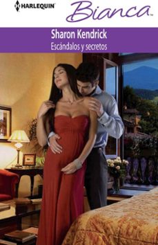 escándalos y secretos-sharon kendrick-9788468734422