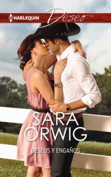 deseos y engaños (ebook)-sara orwig-9788468758022
