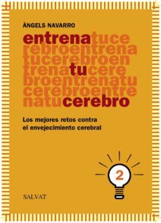 entrena tu cerebro, 2-angels navarro i simon-9788469601822