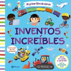 mi primer libro de ciencia. inventos increibles-9788469641422