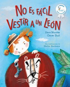 no es facil vestir a un leon-sara nicolas-oscar rull-9788469644522