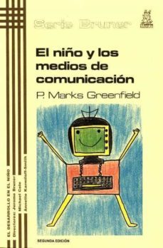 el niño y los medios de comunicacion-p. greenfield-9788471123022