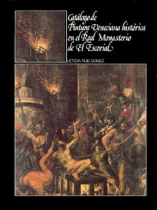 catalogo colecciones...pintura veneciana s.xvi monasterio escoria l-leticia ruiz gomez-9788471201522