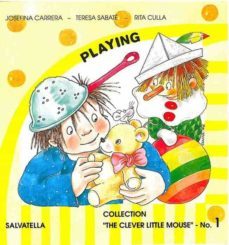 playing 1-josefina carrera-rita culla-teresa sabate rodie-9788472109322