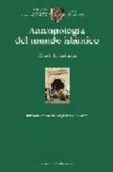 antropologia del mundo islamico-9788472902022