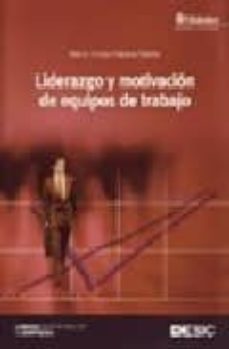 liderazgo y motivacion de equipos de trabajo-9788473564922