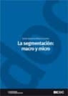 la segmentacion: macro y micro-jaime rivera camino-9788473566322