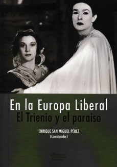 en la europa liberal. el trienio y el paraiso-9788473929622