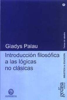 introduccion filosofica a las logicas no clasicas-gladys dora palau-9788474320022