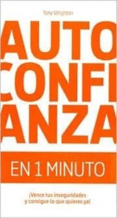 autoconfianza en un minuto-tony wrighton-9788475567822