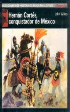 hernan cortes, conquistador de mexico-9788476005422