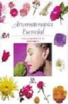 aromaterapia esencial: usos y propiedades de los aceites basicos-9788476307922